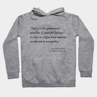 A Quote about Poetry from "Lyrical Ballads" by William Shakespeare Hoodie